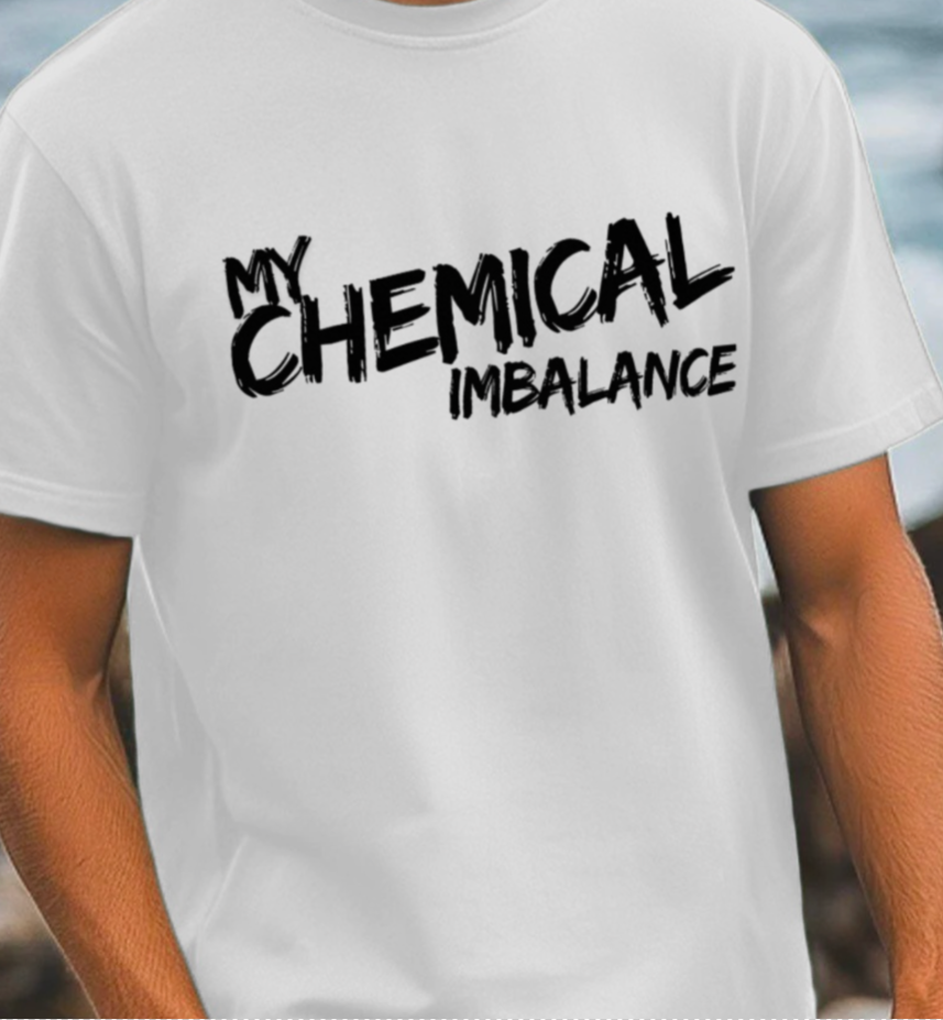 My Chemical Imbalance T-Shirt
