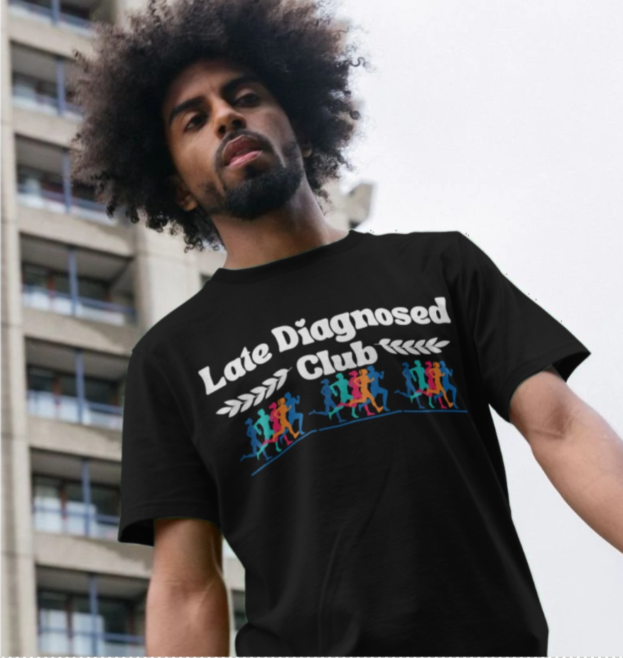 Late Diagnosed Club T-Shirt