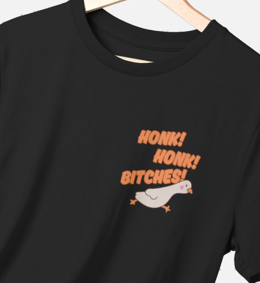 Inspired by J - Honk Honk B*tches! T-Shirt