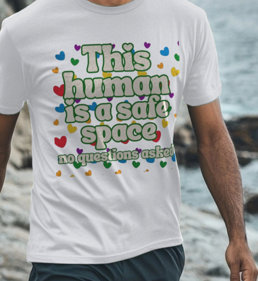 Human Safe Space T-Shirt