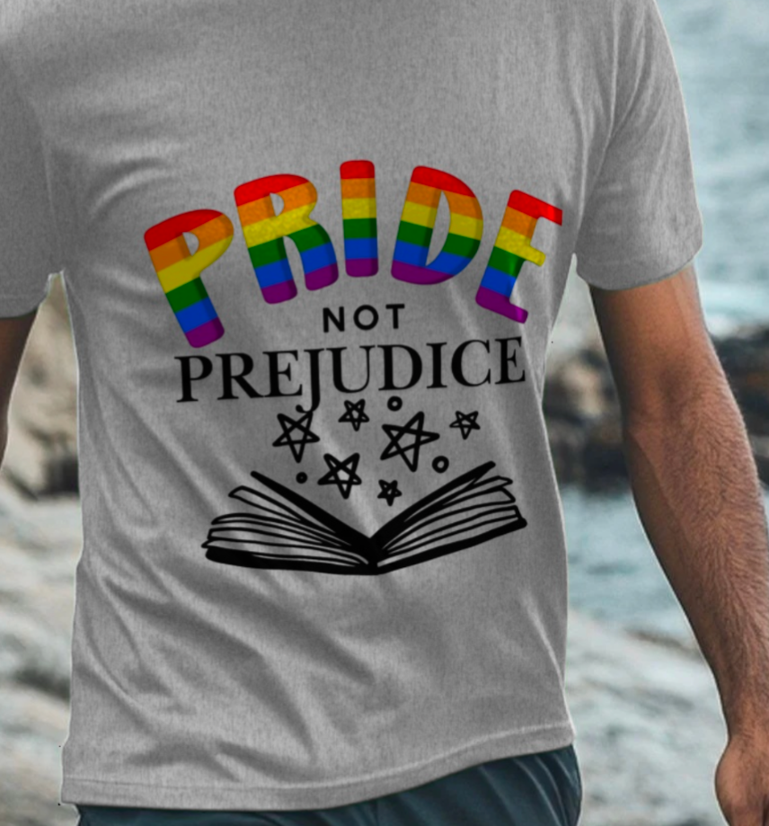PRIDE not Prejudice T-Shirt