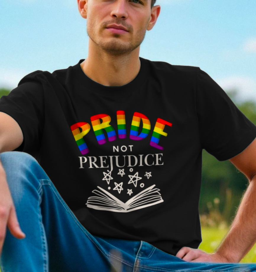 PRIDE not Prejudice T-Shirt