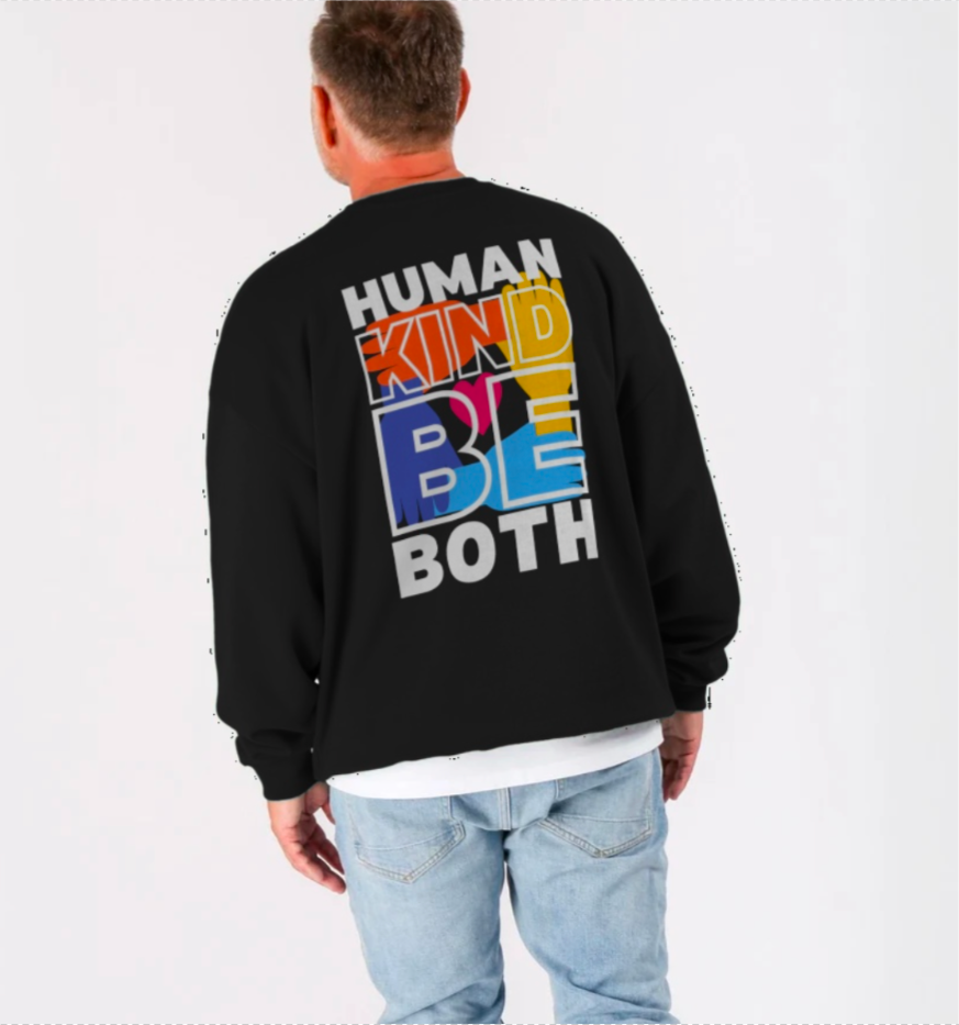 Human Kind Be Both Colour - Sweatshirt