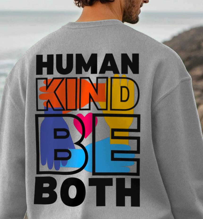 Human Kind Be Both Colour - Sweatshirt