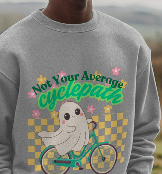 Not Your Average Cyclepath  Inspired by J - Sweatshirt